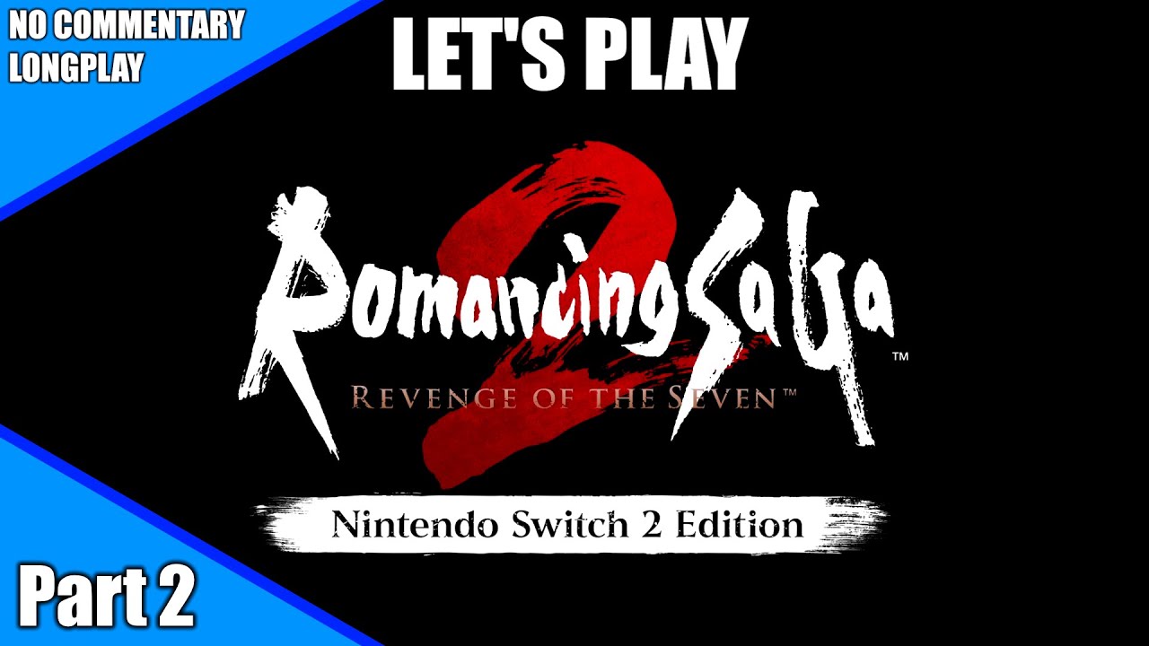Romancing SaGa 2: Revenge of the Seven - Part 2 (No Commentary) NG+ Hard Difficulty
