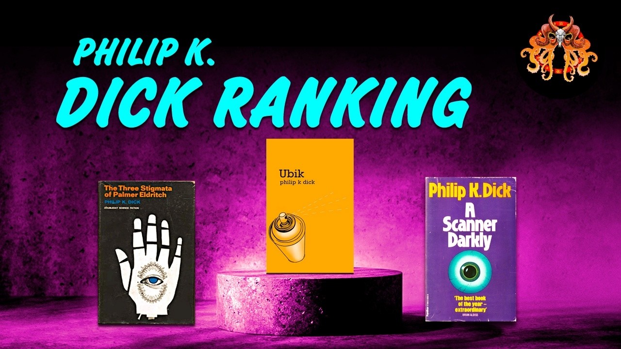 Ranking All Philip K. Dick Books