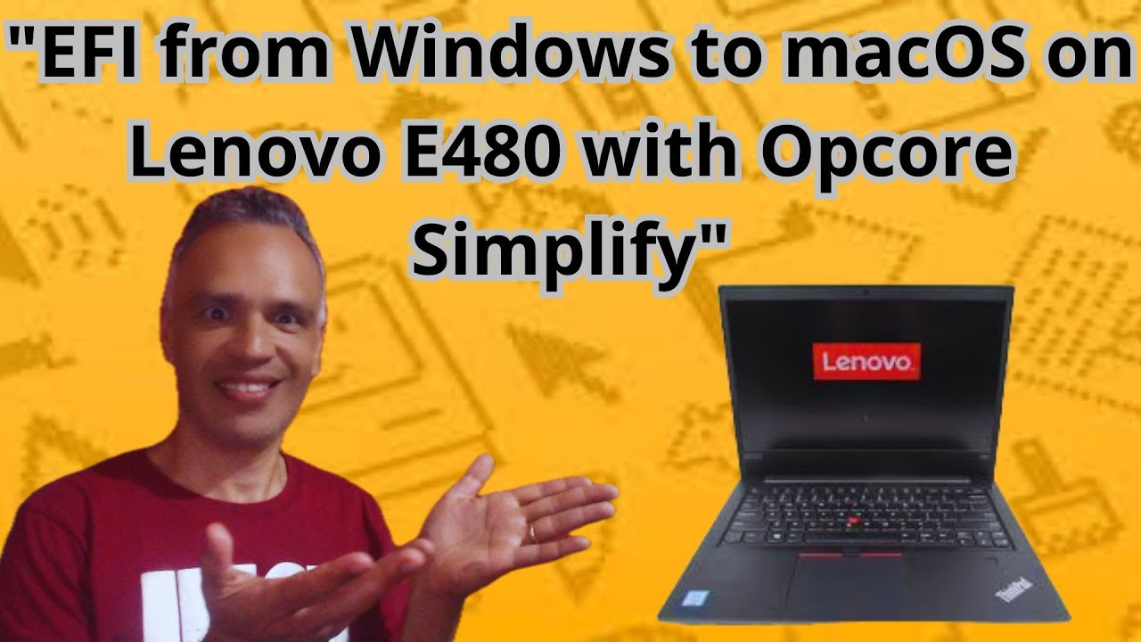 Hackintosh на Lenovo E480: EFI из Windows в macOS с Opcore Simplify