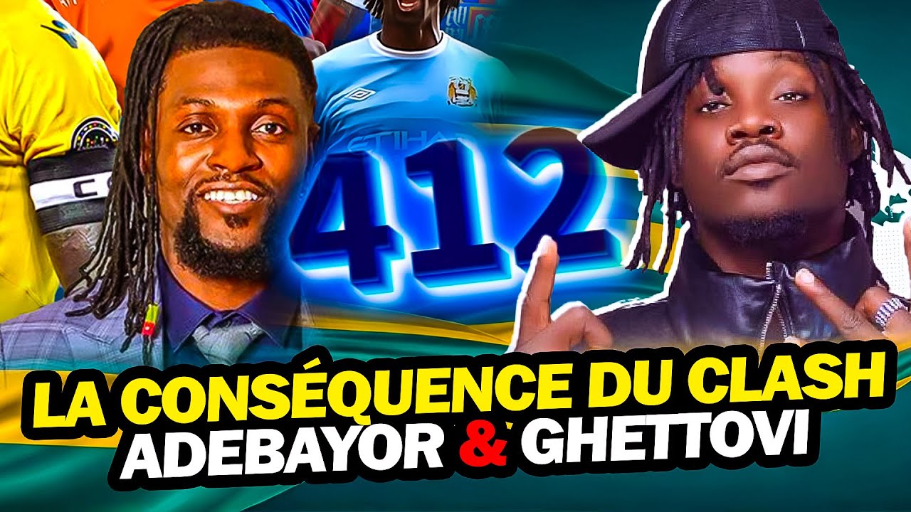 LA CONSÉQUENCE DU CLASH GHETTOVI 🆚 ADEBAYOR ''CHAMBRE 412'' Un Feat avec ADEBAYOR ?