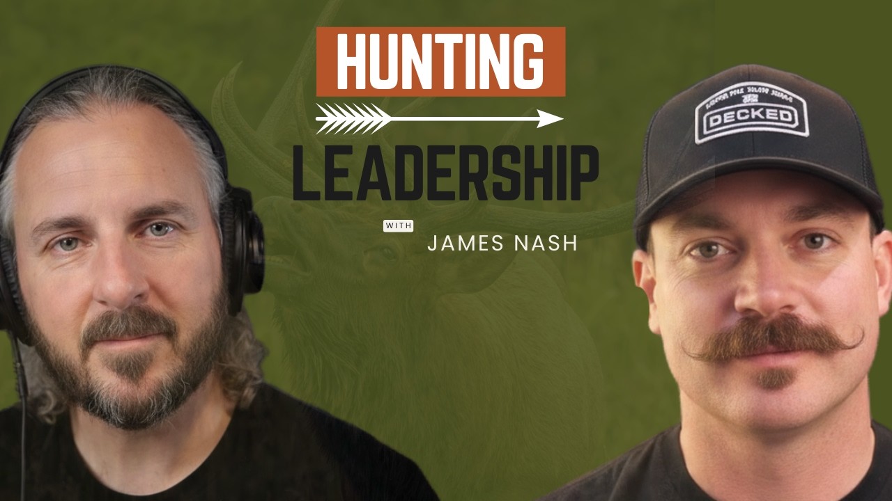 What Military, Ranching, and Wilderness Teach You about Leadership with James Nash