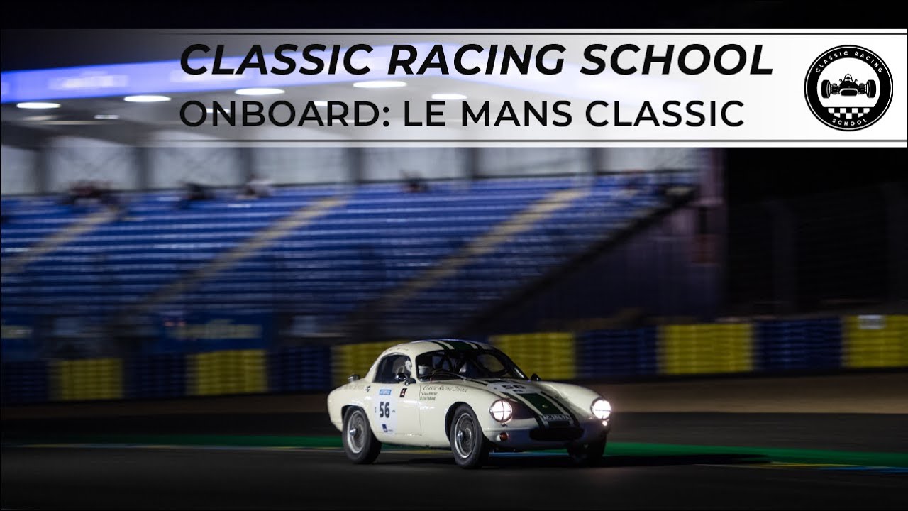 Lotus Elite | Onboard Le Mans Classic (day and night races)