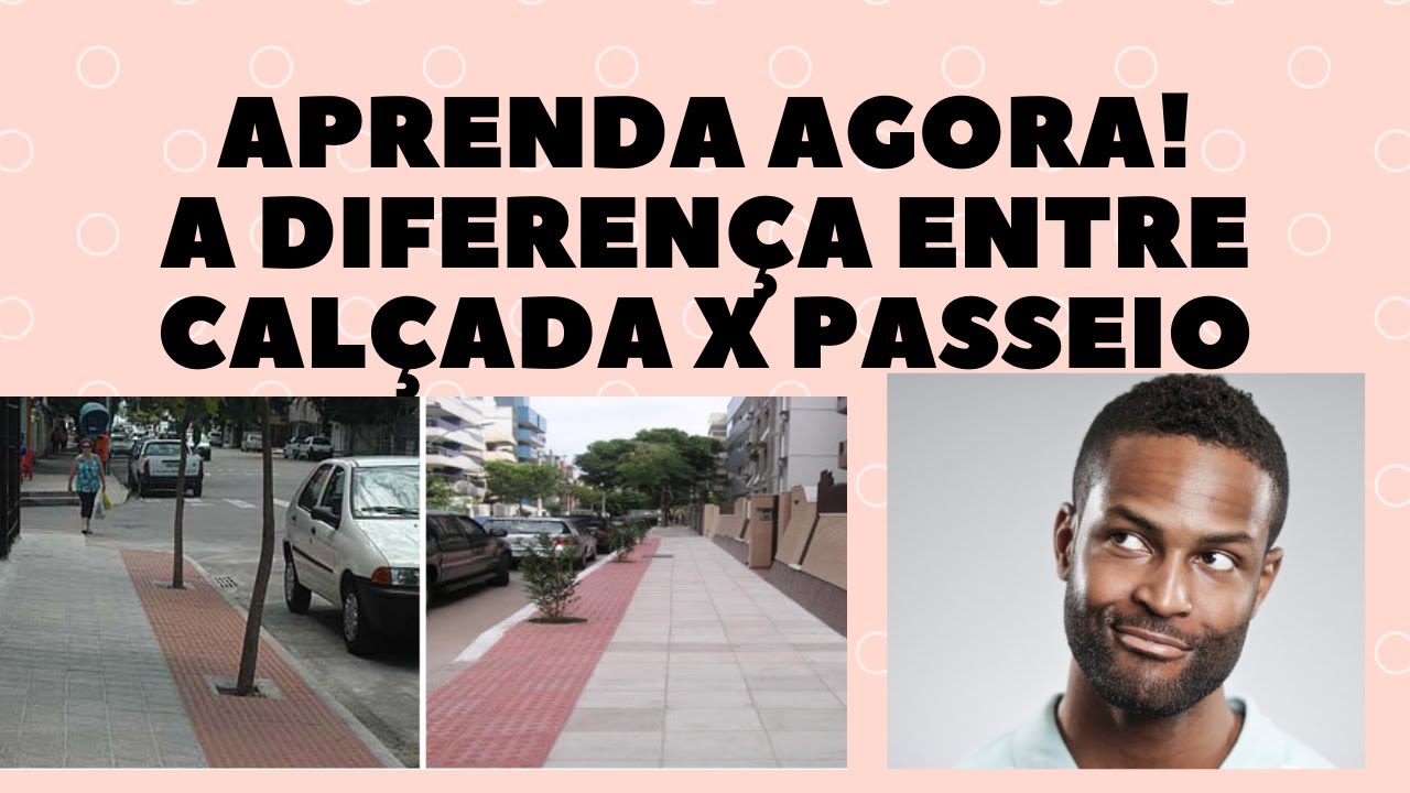 Calçada x Passeio qual a diferença.