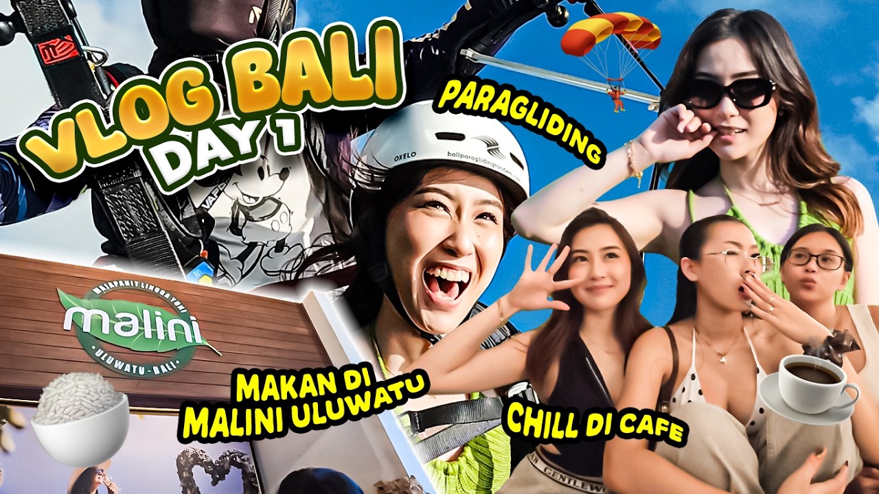 PARAGLIDING DAN MAKAN DI BAWAH SUNSET  - BALI VLOG DAY 1