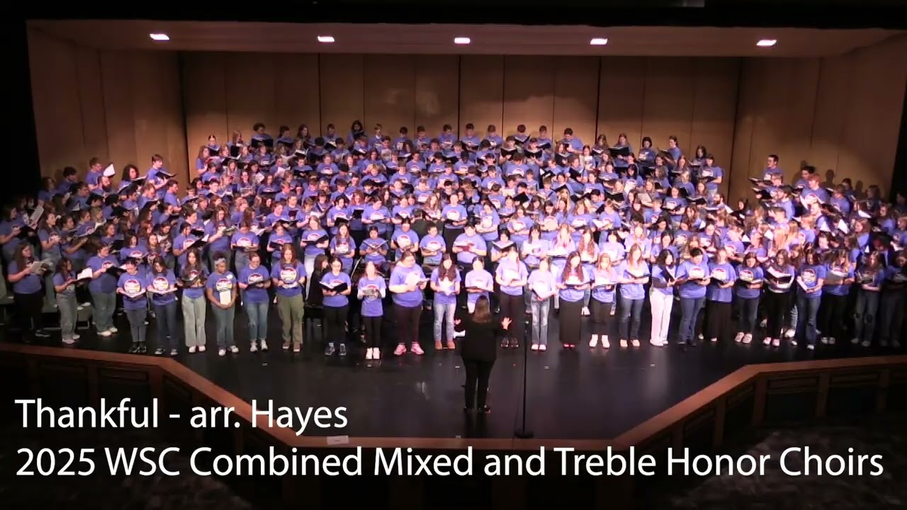 Thankful - Wayne State College 2025 Combined Mixed and Treble Honor Choir