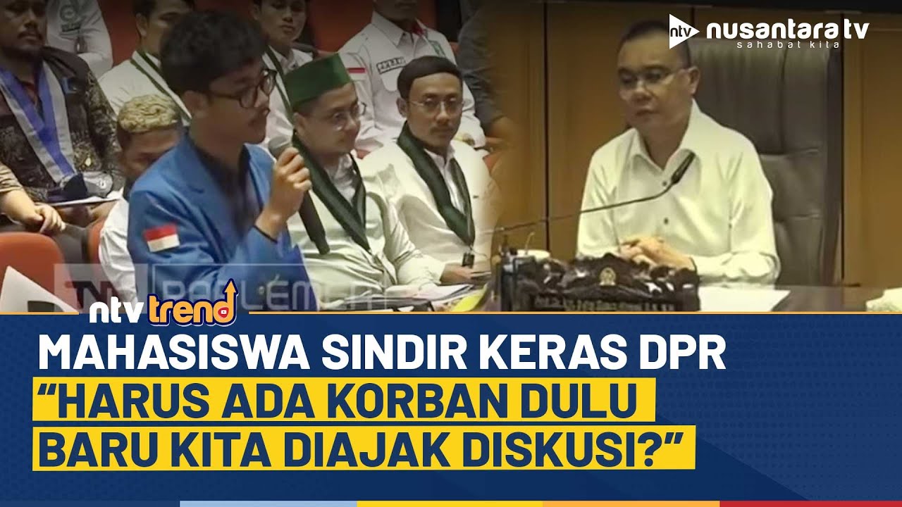 Mahasiswa Geram! DPR Baru Buka Diskusi Setelah Banyak Korban Dalam Aksi Demo | NTV