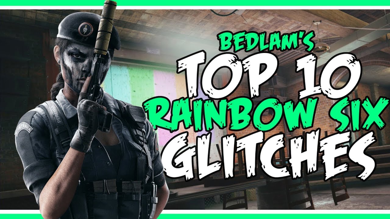 10 AMAZING RAINBOW SIX GLITCHES!!! | Rainbow Six Siege Glitches