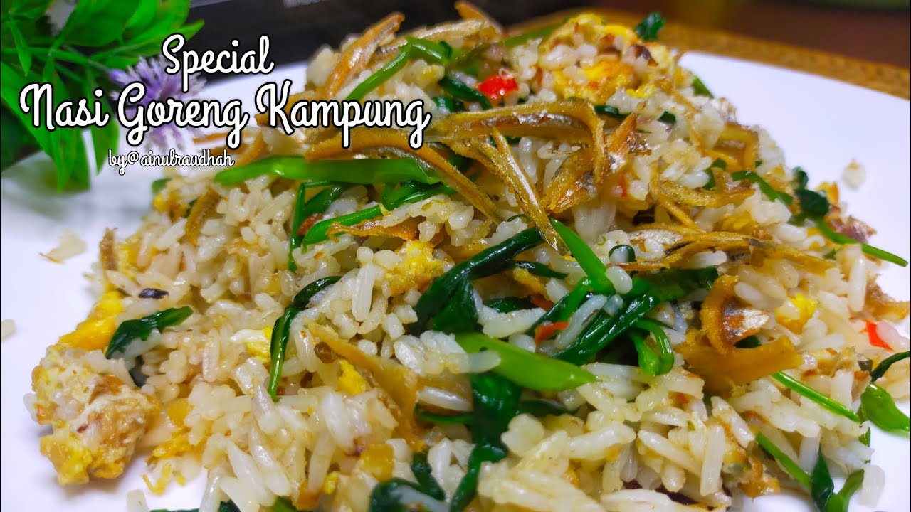 Nasi Goreng Kampung Terpaling Mudah dan Sedap