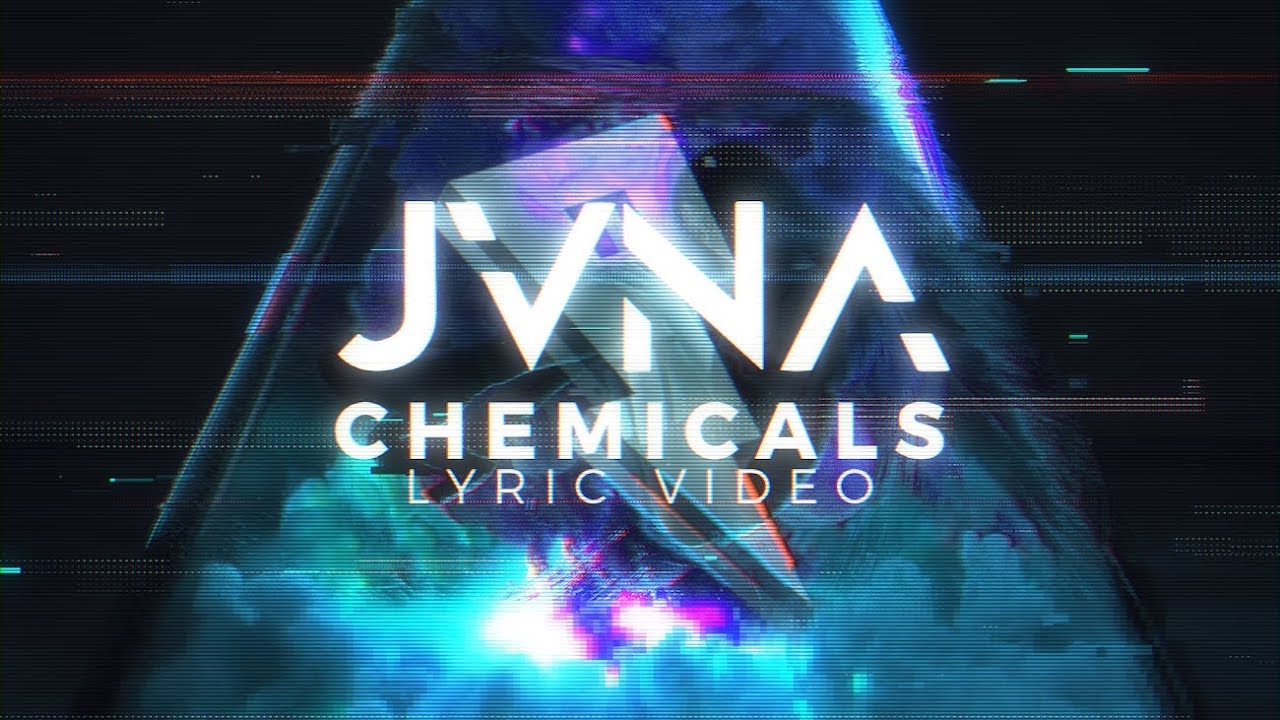 JVNA - Chemicals [Lyric Video] (Proximity Release)