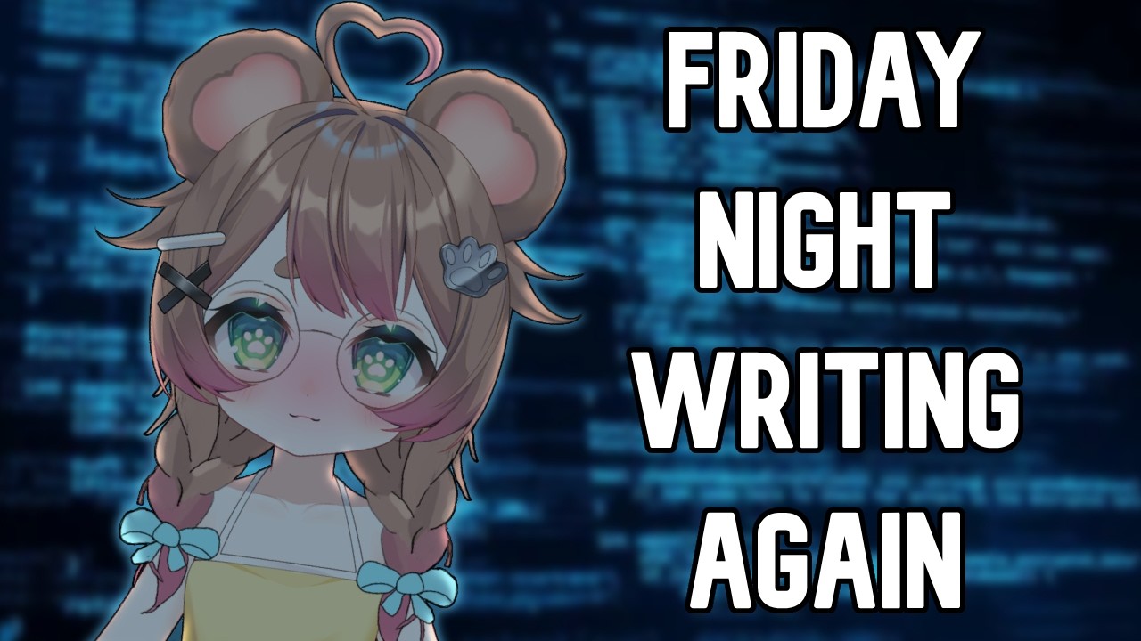 Friday Night Coding! [7] (or just writing again....)