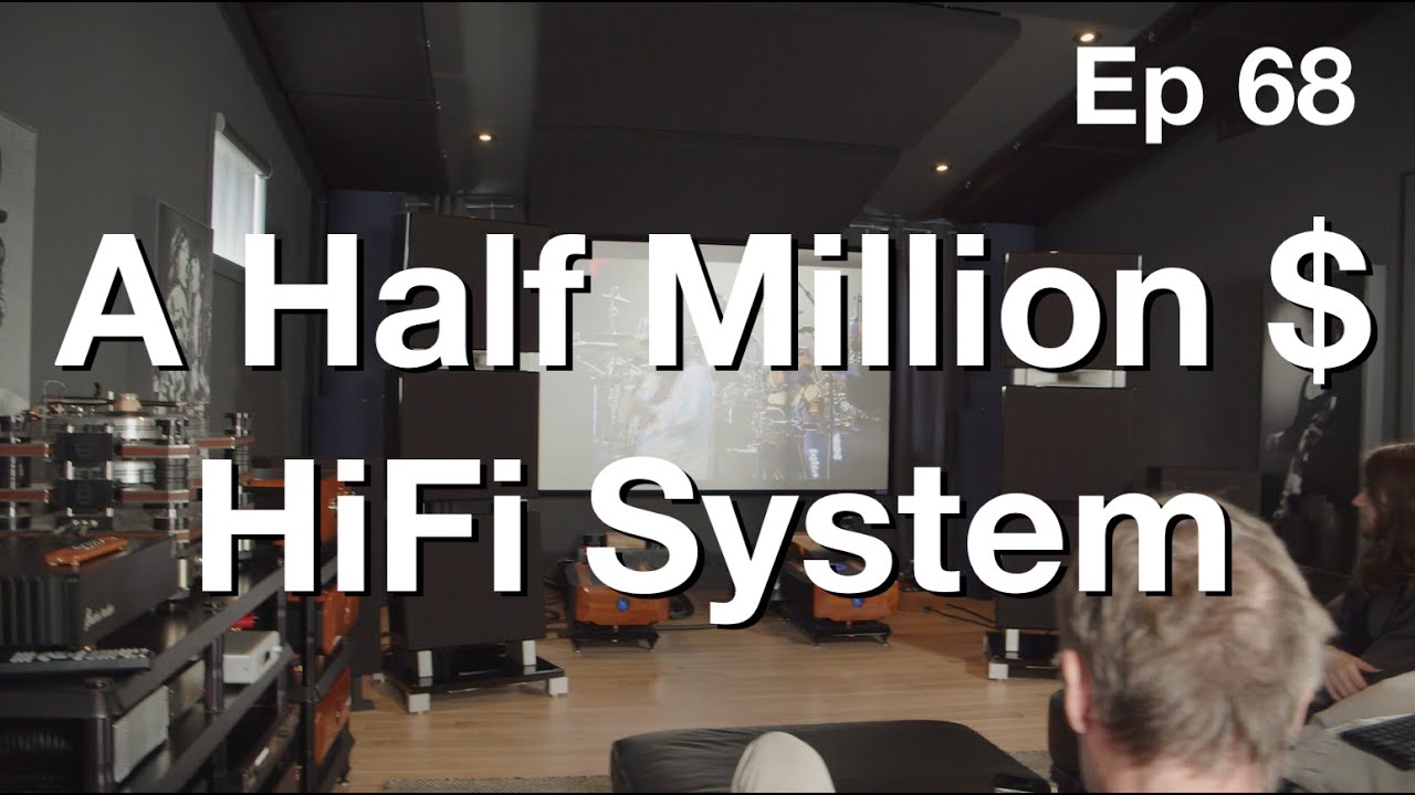 In the mind of an Audiophile - Martin's Half Million (CA$) Dollars HiFi System - Ep 68