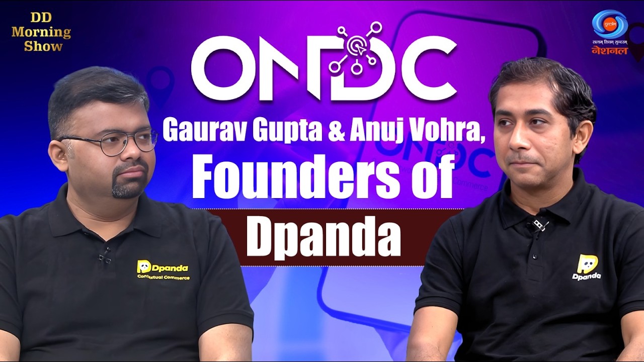 DD Morning Show | ONDC | Gaurav Gupta & Anuj Vohra, Founders of Dpanda | DD National