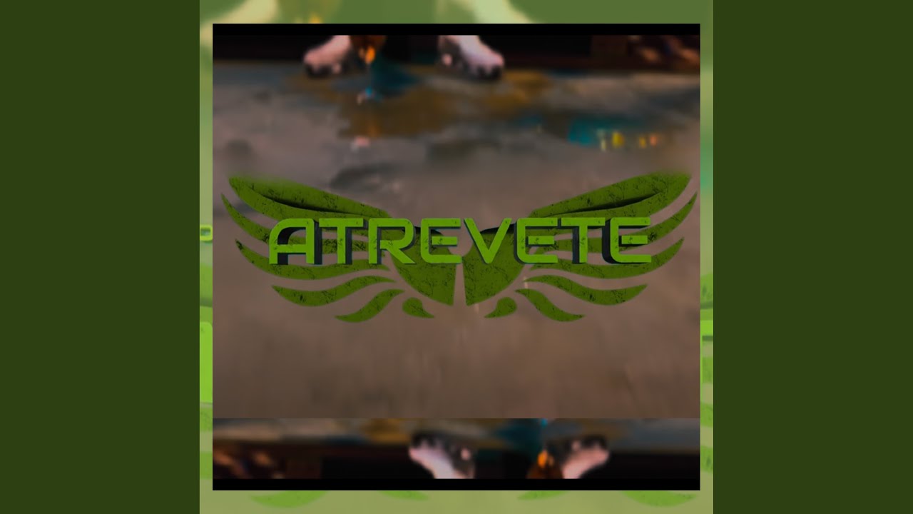 Atrevete