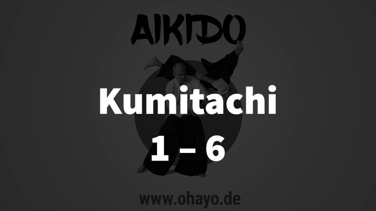 Aikikai Aikido - Kumitachi 1-6 (Schwertformen)