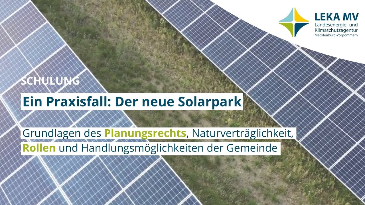 Praxisfall Solarpark in der Kommune: Vorgehen, Planungsrecht, Naturschutz