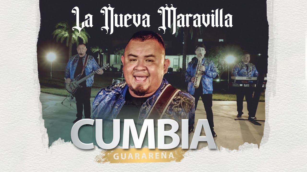 LA NUEVA MARAVILLA | CUMBIA GUARAREÑA