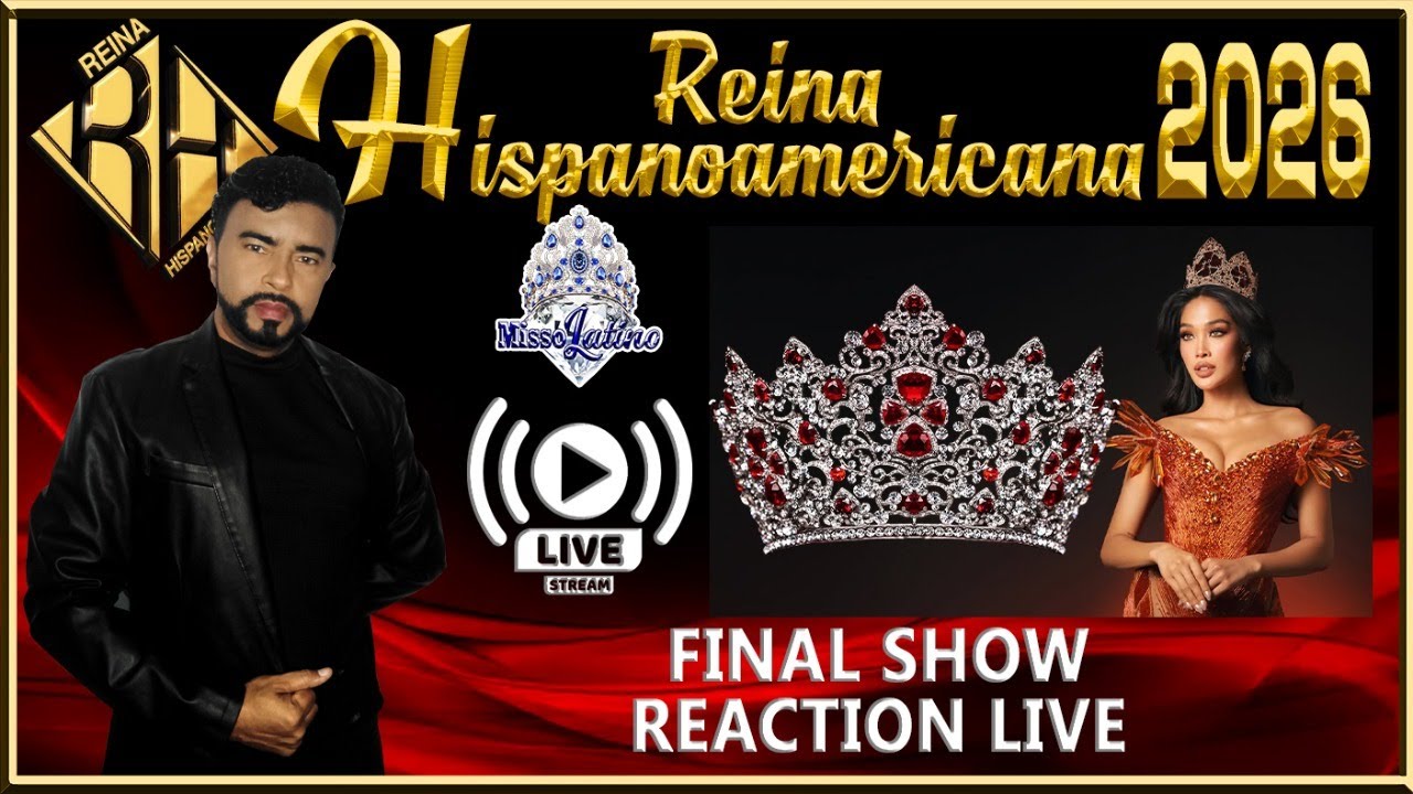 Reina Hispanoamericana 2026 - Final Show / Reaction Live