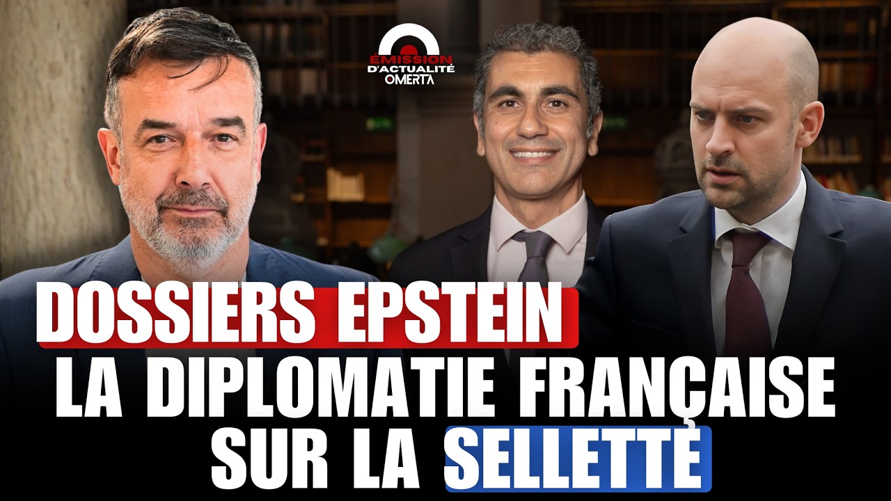 EPSTEIN : LA DIPLOMATIE FRANÇAISE SUR LA SELLETE