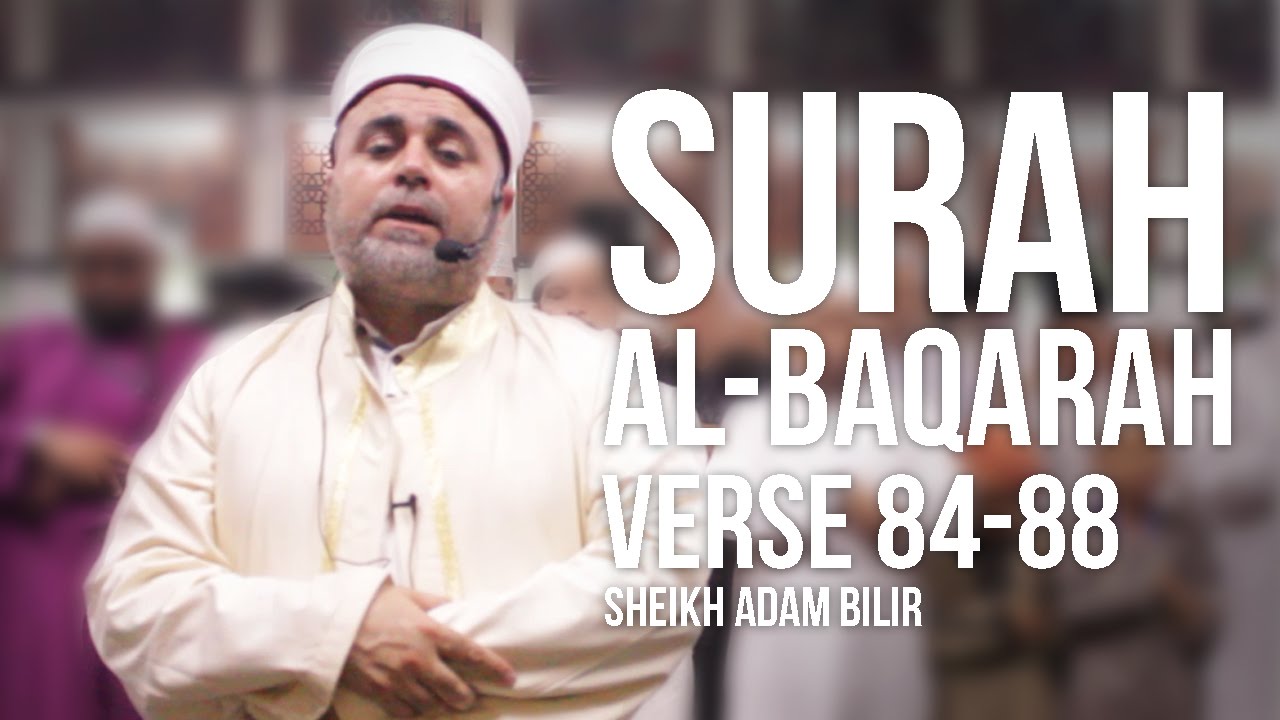 Surah Al-Baqarah 84-88 (Ramadan 1437H) - Sheikh Adam Bilir ᴴᴰ