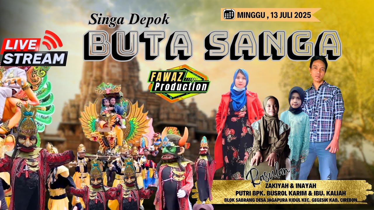 LIVE NGARAK SINGA DEPOK BUTA SANGA || RASULAN ZAKIAH & INAYAH || JAGAPURA 13 JULI 2025