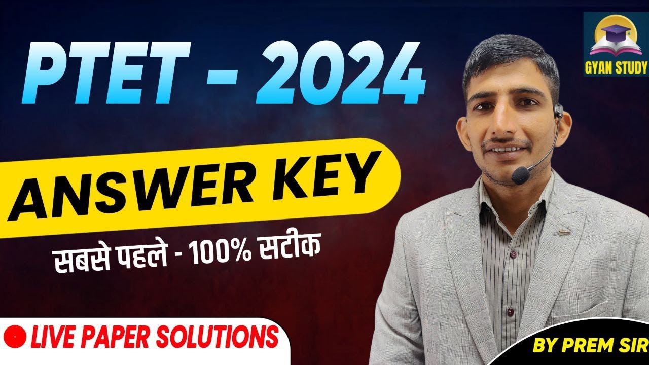 Ptet Paper Solution 2024 | Ptet Answer Key 2024 | Ptet 2024 Paper Solution, Ptet 2024 Answer Key