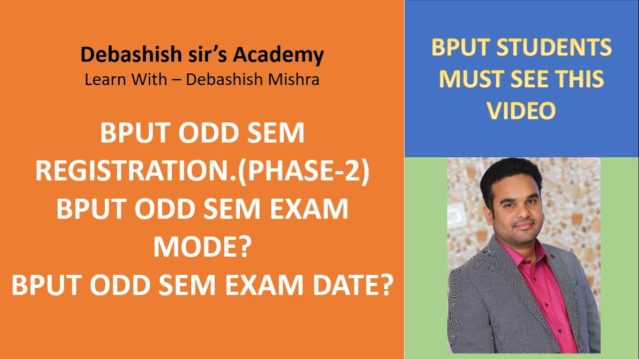 BPUT ODD SEM REGISTRATION(PHASE-2).||BPUT ODD SEM EXAM MODE.||.BPUT ODD SEM EXAM DATE.