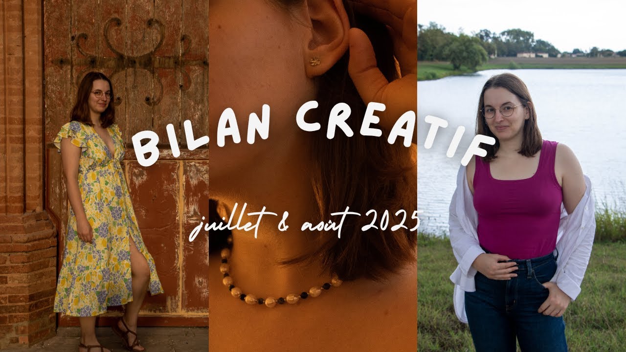 Bilan créatif - juillet & août 2025 | Couture, broderie & perles 💎