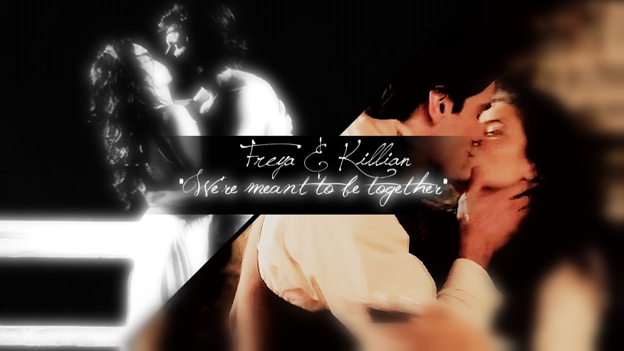 ► Freya + Killian || 