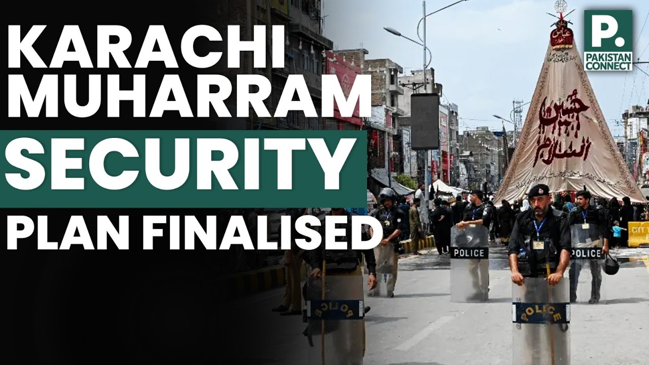 Karachi Muharram Security Plan Finalised | Qaiser Khan | Pakistan Connect