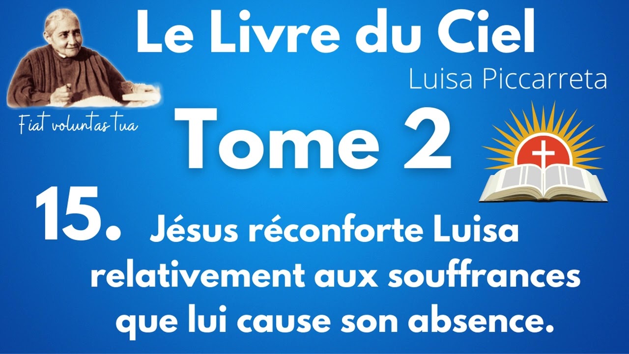 Luisa Piccarreta- Tome 2- Le Livre du Ciel #luisapiccarreta #fiat #divinemercy #volontédedieu #dieu