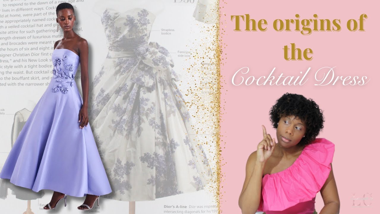 The Cocktail Dress|A Brief History of the Cocktail dress