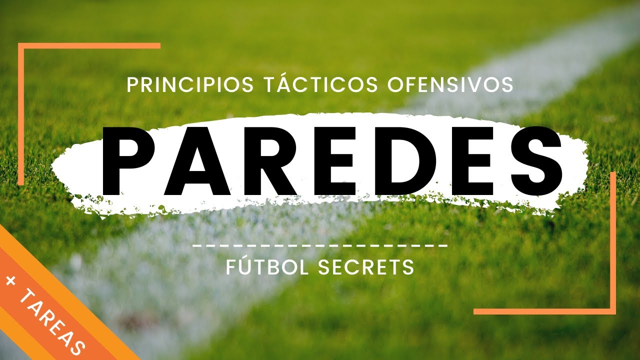 PAREDES en fútbol | TIPOS ¿Qué son y cómo utilizarlas?