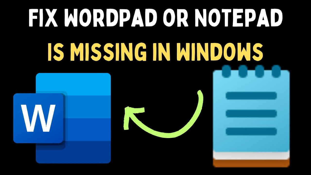 How to Fix WordPad or Notepad Is Missing in Windows 11