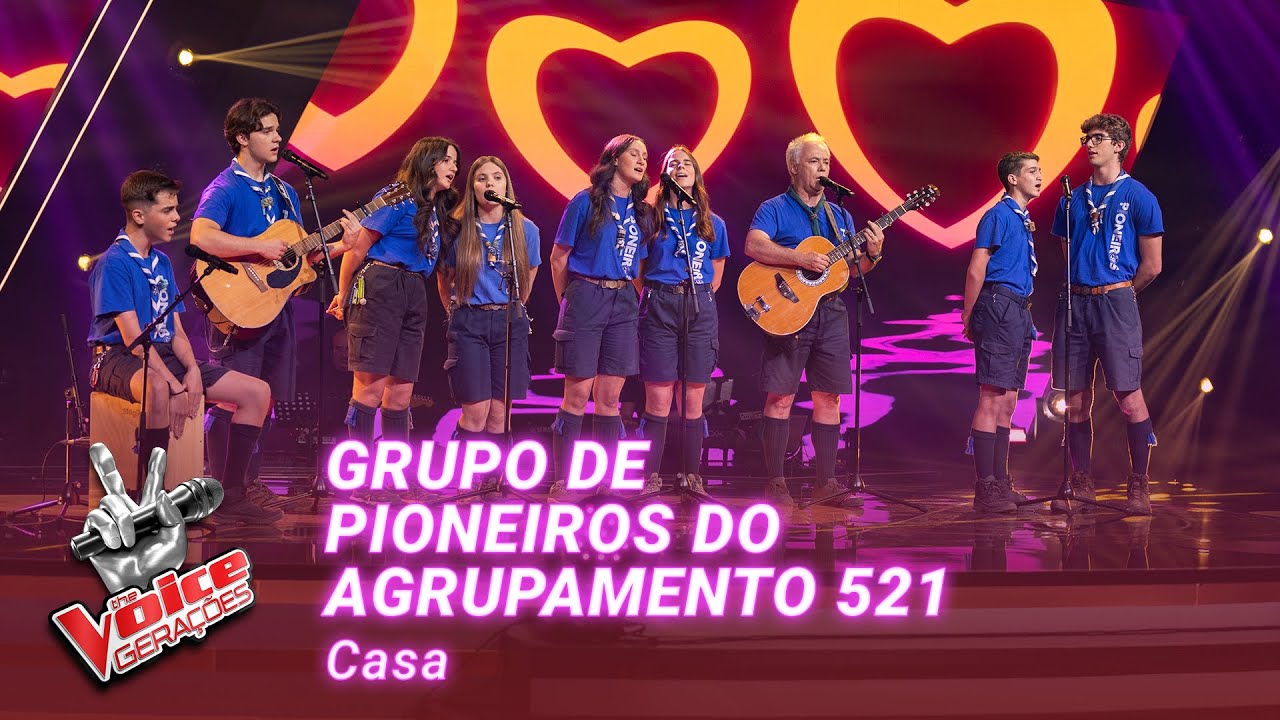 Grupo de Pioneiros do Agrupamento 521 - &ldquo;Casa&rdquo; | Provas Cegas | The Voice Gera&ccedil;&otilde;es