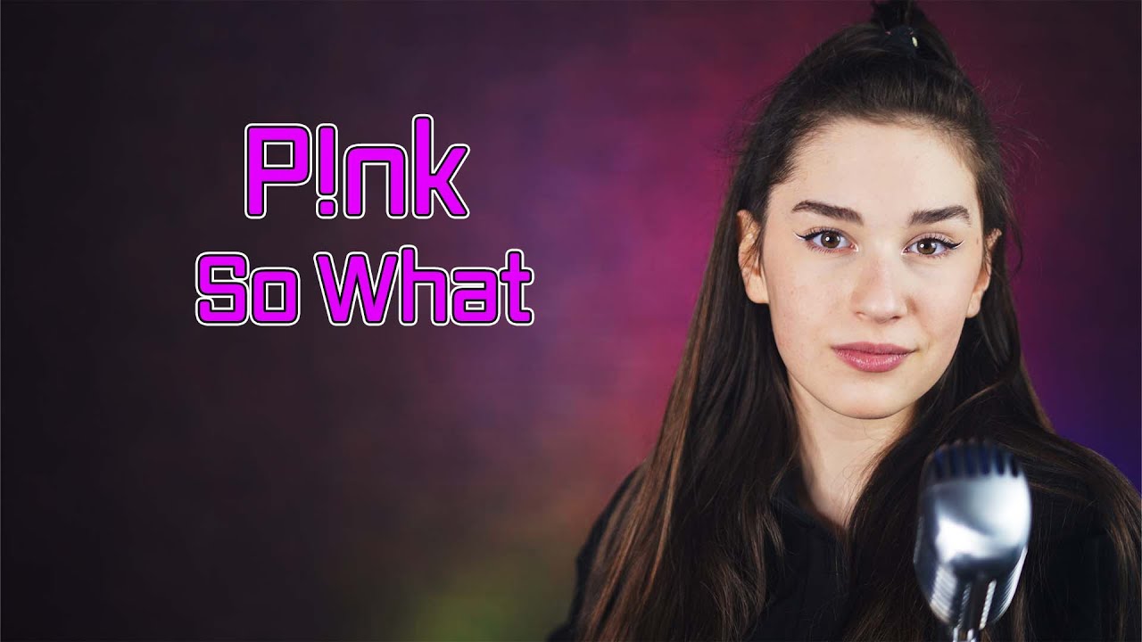 So What (P!nk); Cover by Maia Malancus