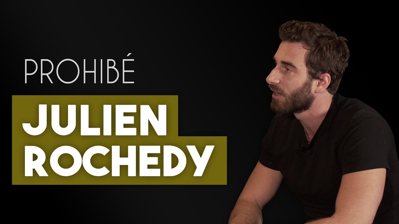 JULIEN ROCHEDY : « Mon histoire est très française » – PROHIBÉ #1