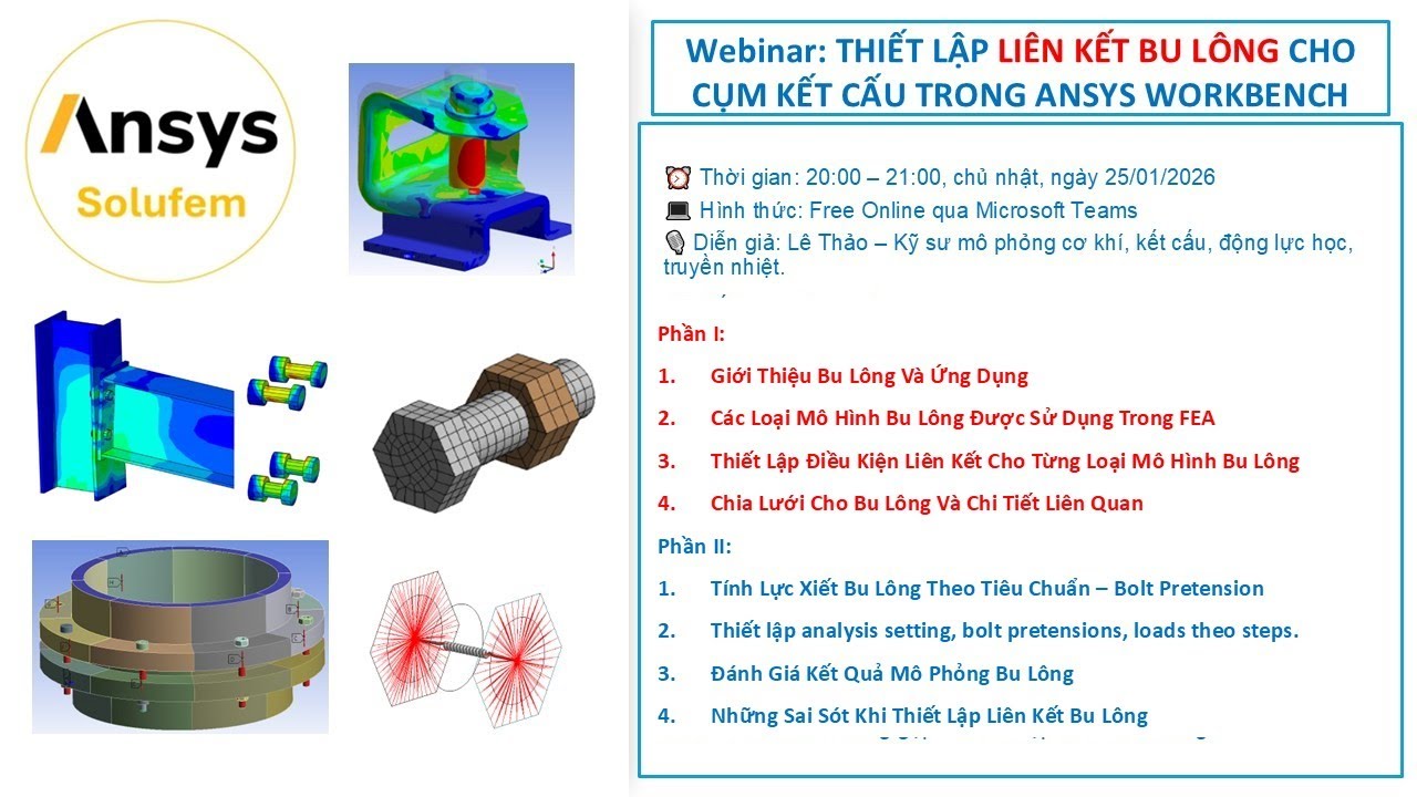 Webinar Thiết lập liên kết bu lông trong mô phỏng FEA sử dụng ANSYS - PART I