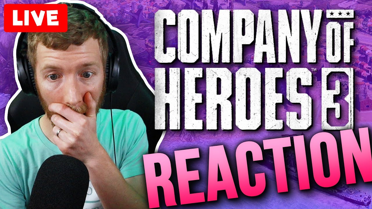 COMPANY OF HEROES 3!!! 🔴 Skippy's LIVE Reaction 🔴