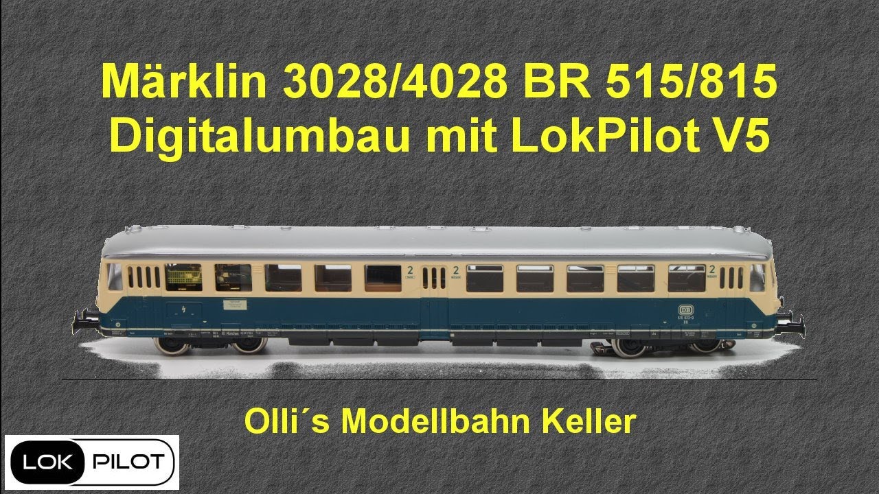 M&auml;rklin 3028 4028 BR 515 und 815 Digitalumbau LokPilot V5