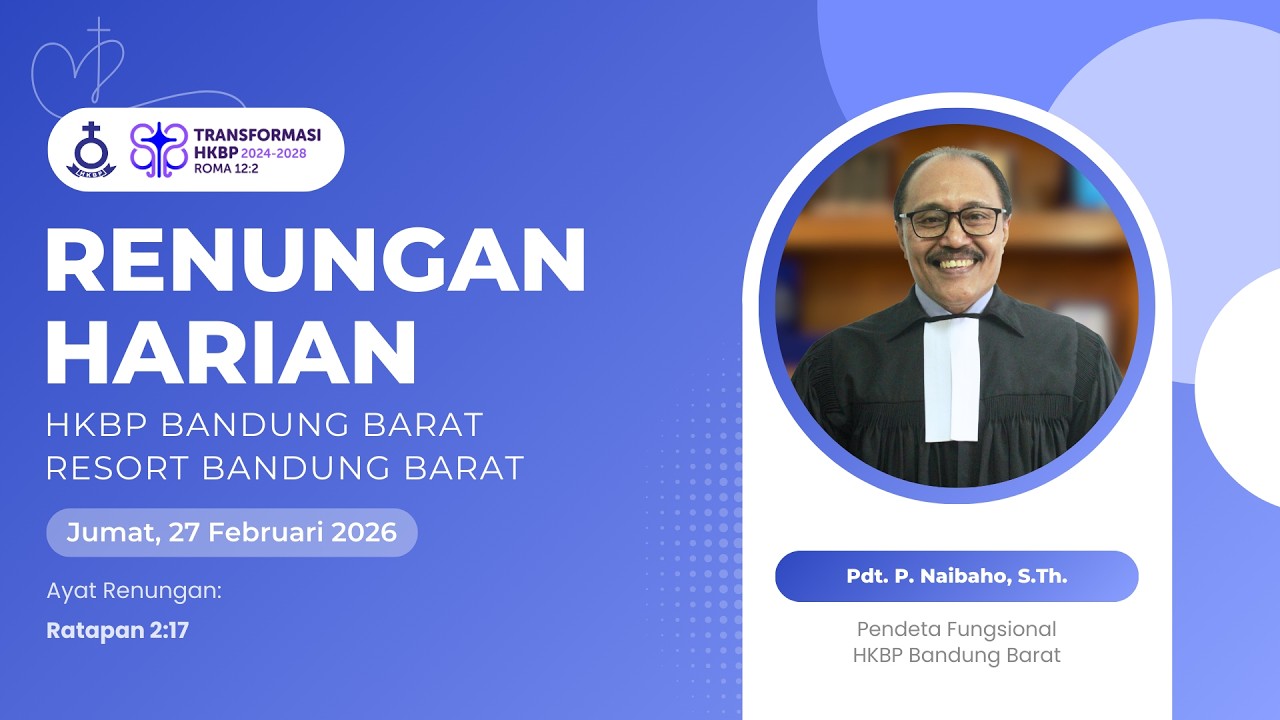 RENUNGAN HARIAN HKBP BANDUNG BARAT | JUMAT, 27 FEBRUARI 2026