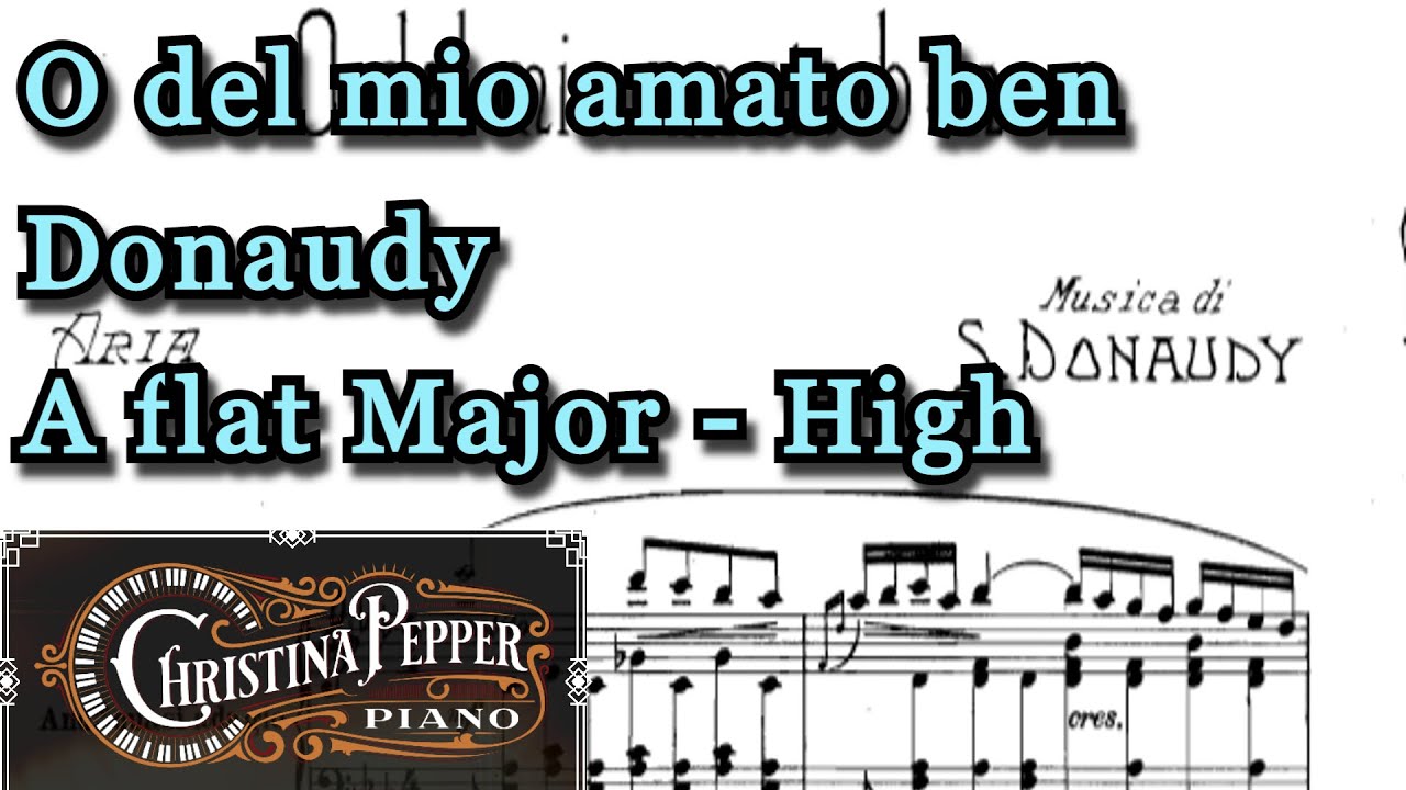 O del mio amato ben Piano Accompaniment Donaudy A flat Major High Voice