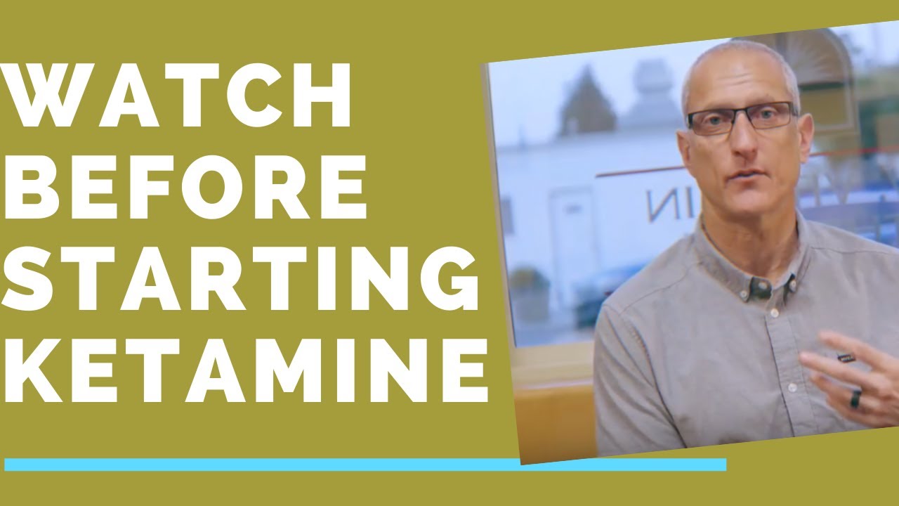 Watch This Before Starting Ketamine Therapy