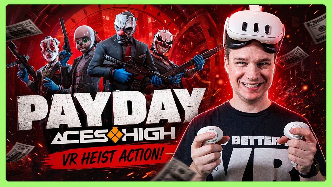 The Perfect VR Heist? Payday Aces High Quest Gameplay