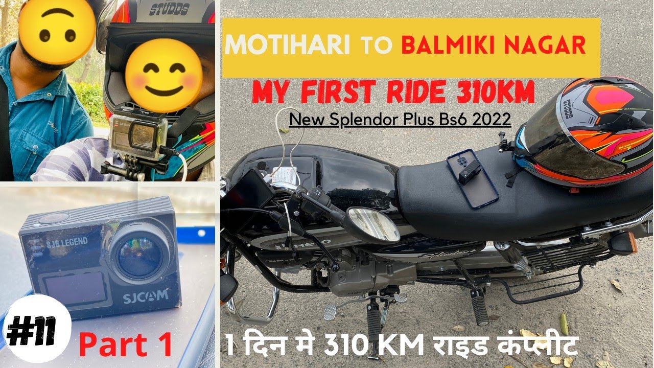My First Ride Moto Vlog On Splendor Motihari To Balmiki Nagar 310 Km 1 Day Ride !! The Bihari Wander