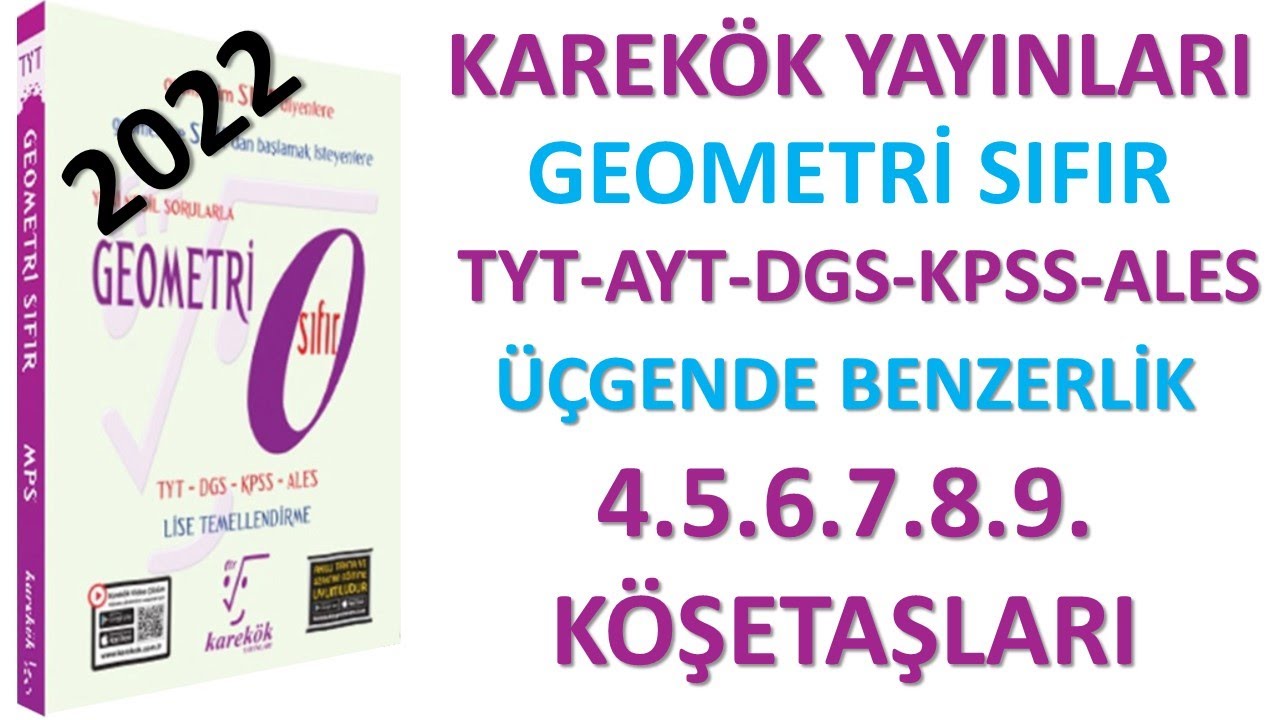 ÜÇGENDE BENZERLİK 4.5.6.7.8.9. KÖŞETAŞLARI |KAREKÖK YAYI| GEOMETRİ SIFIR 2022|AÇILARIN ÇOCUĞU| #2022