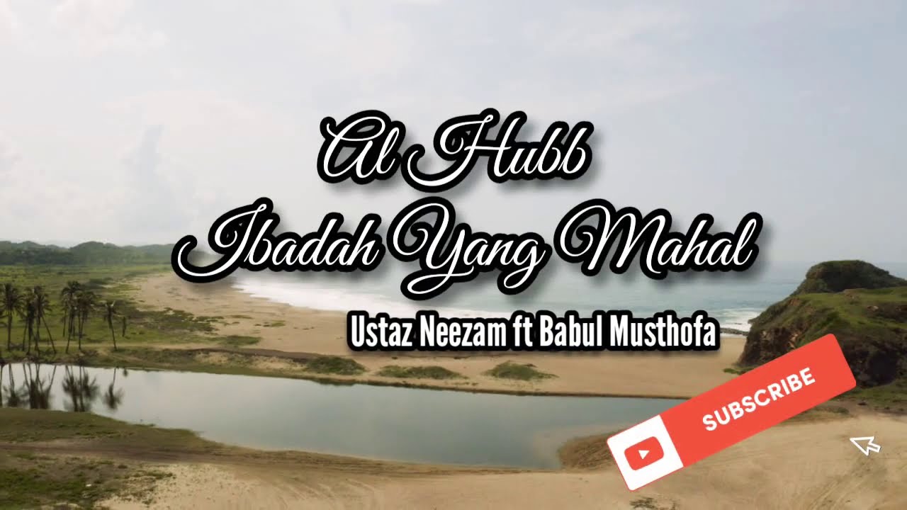Qasidah Terbaru! Al Hubb Ibadah Yang Mahal | Ustaz Neezam al Banjari