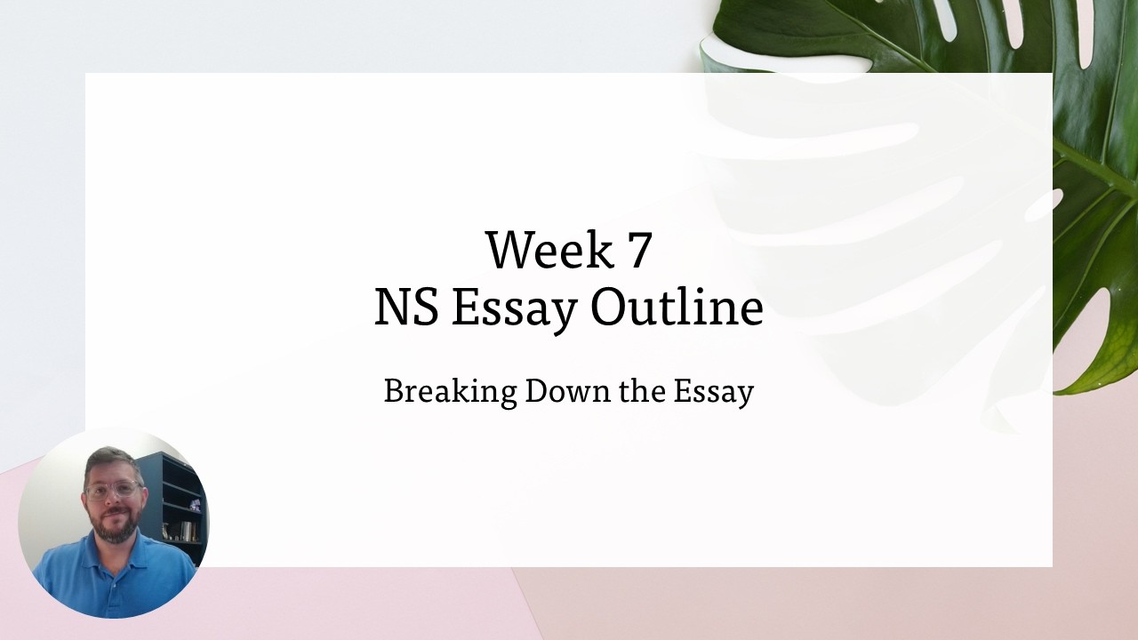 ENC 1101 -  Week 7 - NS Essay Outline