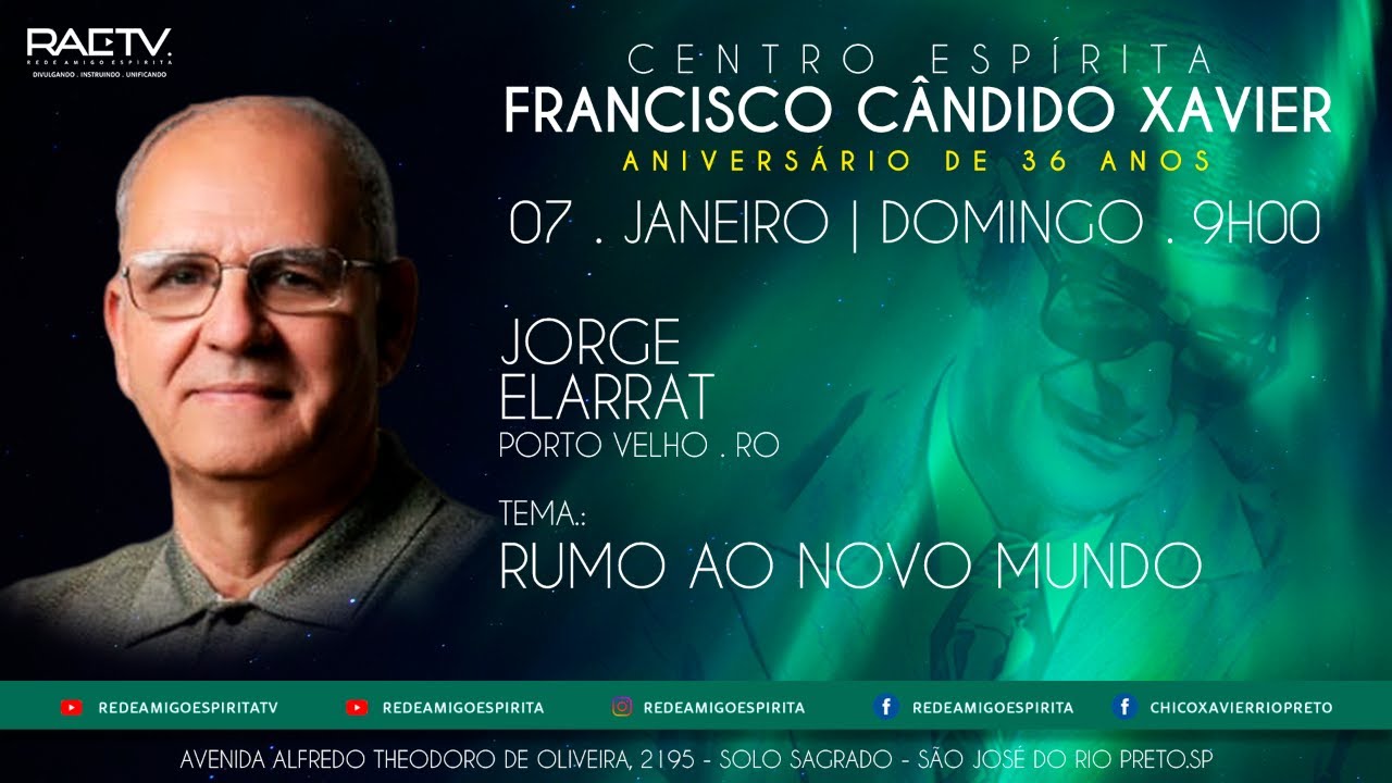 RUMO AO NOVO MUNDO - Palestra com Jorge Elarrat (ao vivo 07/01/24 em S.J. Rio Preto-SP)
