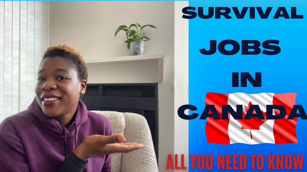 Survival jobs in Canada: what they are// how to get them// Do you need them?