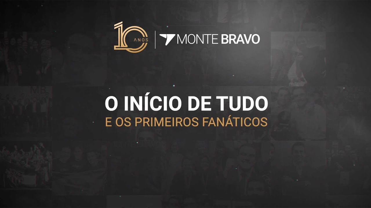 10 anos da Monte Bravo | EP.1 - O início de tudo e os primeiros fanáticos